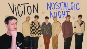 Честная реакция на Victon — Nostalgic Night
