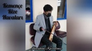 Kemence Rize Atma türkü Horon Havası 1 - Batuhan Karadeniz