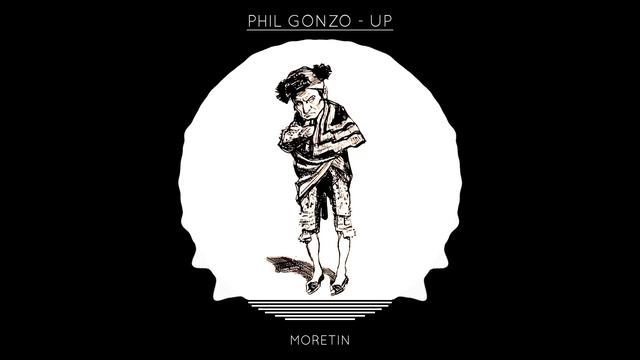 Phil Gonzo - Up смотреть онлайн
