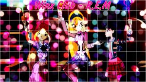 Winx Club - R.E.M