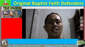 Schenker Condino Baptist vs  Dodz Arriesgado Disciples of Christ Debate on Which is the true church