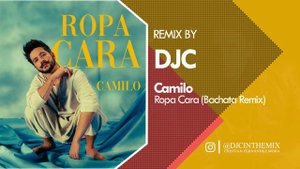 Camilo - Ropa Cara (Bachata Remix DJC)