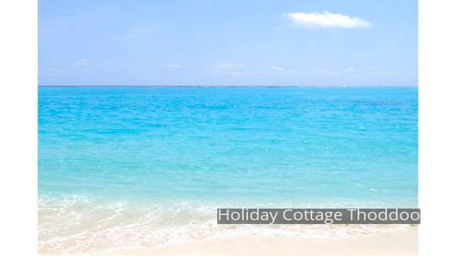 Holiday Cottage Thoddoo