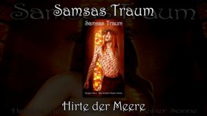 Samsas Traum - Hirte der Meere (Heiliges Herz - Das Schwert deiner Sonne)
