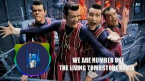 We Are Number One (The Living Tombstone Remix)