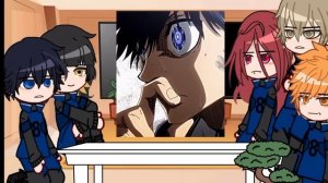 Past Blue Lock react to Isagi Yoichi | Team Z : (1/?) - vixeon.