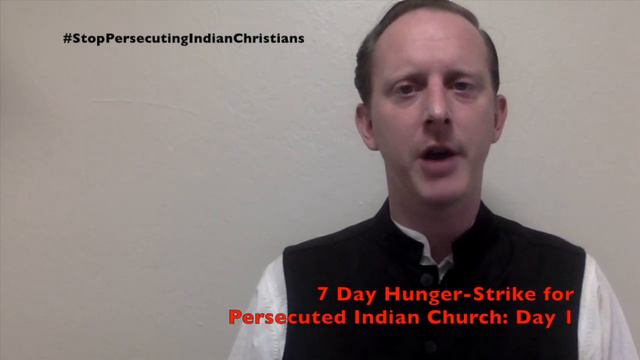 7 Day Hunger-Strike Against Persecution of Indian Christians — Day 1 смотреть онлайн