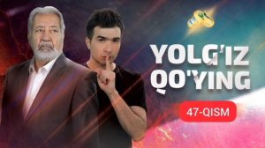 Yolg'iz qo'ying 47 qism