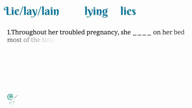 Confusing Verbs- lie, lay, lain