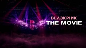 Blackpink: The Movie (2021)