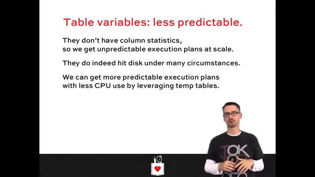 How to Think Like the SQL Server Engine, Part 5:Table Variables, Temp Tables, and OPTION RECOMPILE