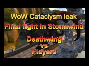 WoW Cataclysm Alpha Leak - Deathwing final fight