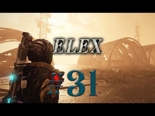 ELEX #31 прохождение смотреть онлайн