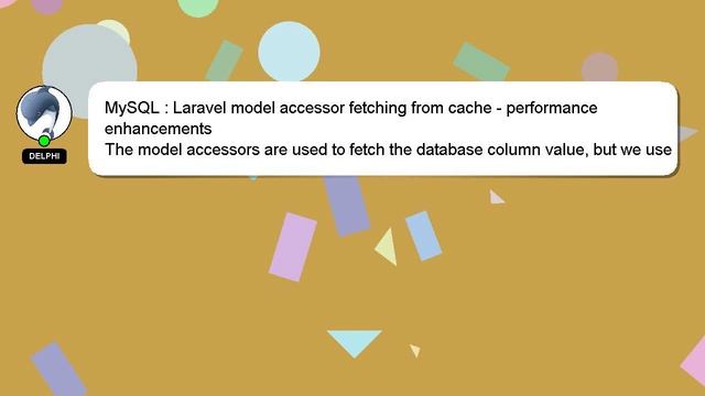 MySQL : Laravel model accessor fetching from cache - performance enhancements