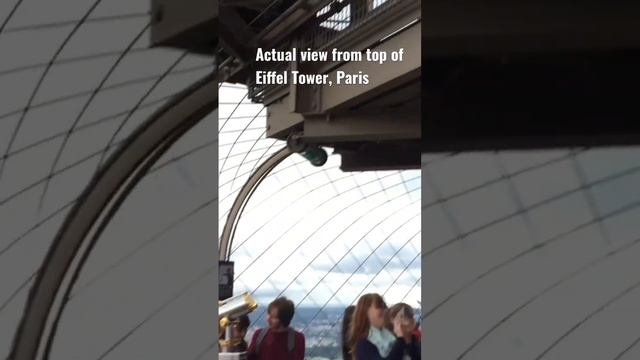 Actual view from top of Eiffel tower, Paris #shorts #paris #eiffeltower #travel #top #tallest #high