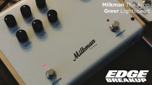 Milkman The Amp x Greer Lightspeed x Universal Audio Arrow