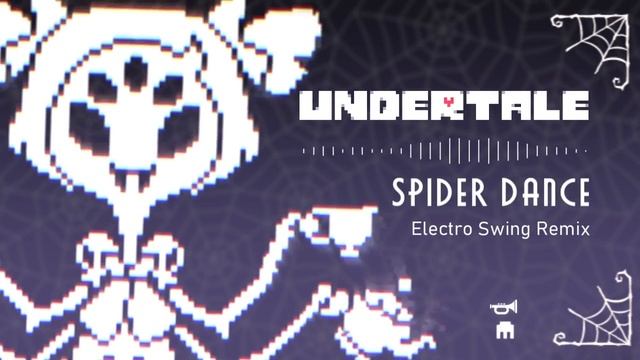 Spider Dance (Electro Swing Remix) - Undertale смотреть онлайн