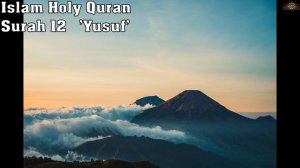 Сура 12 (Йусуф) | Чтец Бадр аль-Турки | Surah Yusuf | Очень красивое чтение Корана | Успокаивает