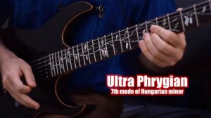 6 types of Phrygian (Super Phrygian - Ultra Phrygian - Phrygian Dominant - Phrygian#6 - Phrygian#7