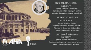 Արտեմի Այվազյան/ Կոնցերտ/ Artemi Ayvazyan/ Concerto 1950