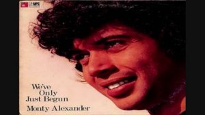 The Monty Alexander Trio - Monticello 1972