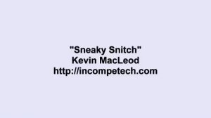 "Sneaky snitch" by Kevin Macleod (10 minutes )