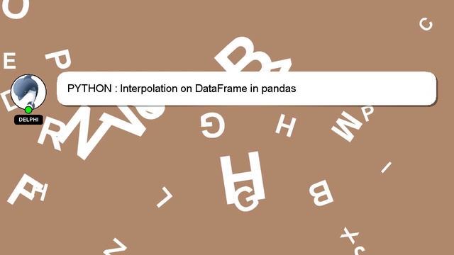 PYTHON : Interpolation on DataFrame in pandas смотреть онлайн
