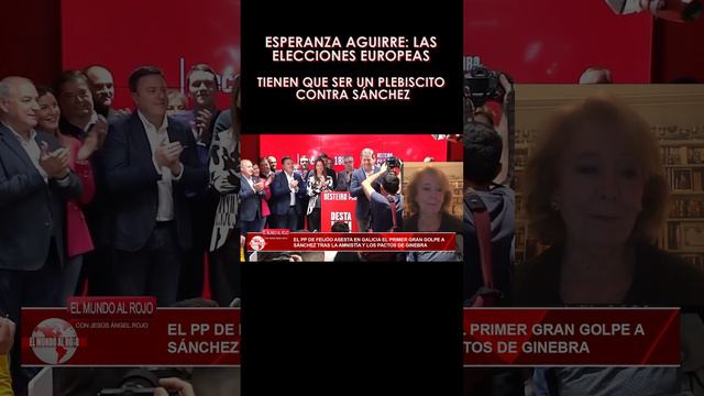 🔴 ESPERANZA AGUIRRE🔴, las ELECCIONES EUROPEAS tienen QUE SER UN PLEBISCITO CONTRA SÁNCHEZ 🔴