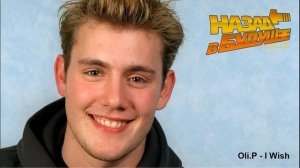 Oli.P - I Wish (Back to the Future Remix)