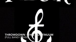 Throwdown - This Continuum (Full Cover)