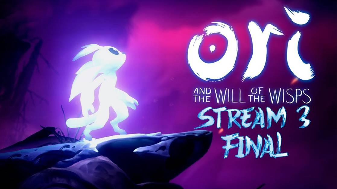 Сердце леса (Часть№2)┃Ori and the Will of the Wisps #3 Final [Стрим от 04.03.2024]