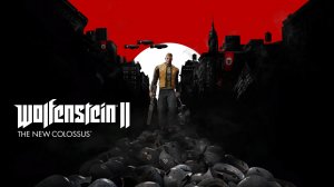 Wolfenstein II: The New Colossus