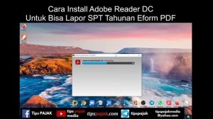 Cara Instal Acrobat Reader DC untuk Lapor SPT Tahunan dengan EFORM PDF