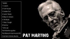 The Best of Pat Martino (Full Album)