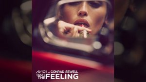 Taste The Feeling (Avicii Vs. Conrad Sewell)