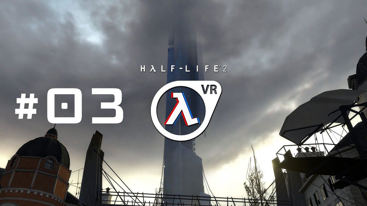 Half-Life 2: VR mod #03 смотреть онлайн