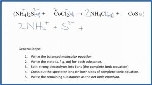 How to Write the Net Ionic Equation for (NH4)2S + CoCl2 = NH4Cl + CoS