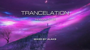 Alaks - TRANCELATION 515 (21_07_2023)