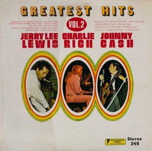 Jerry Lee Lewis, Charlie Rich, Johnny Cash – Greatest Hits Volume 2