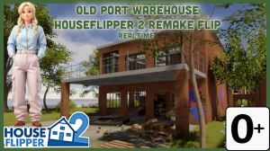 Хаус Флиппер 2 - Английский - House Flipper 2 - Old Port Warehouse Remake - Realtime