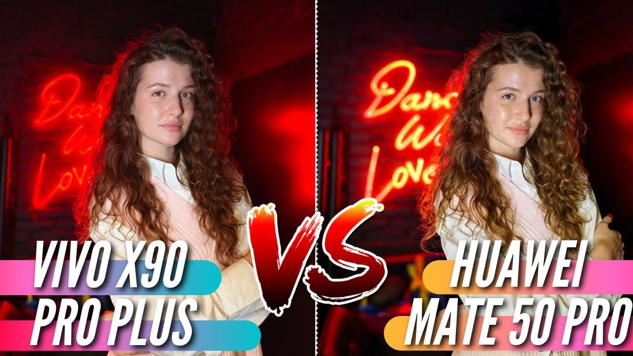 ЛУЧШИЕ КАМЕРЫ 2023  VIVO X90 PRO PLUS vs HUAWEI MATE 50 PRO