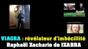 VIAGRA, révélateur d'imbécillité - Raphaël Zacharie de IZARRA