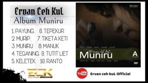 Ervan Ceh kuL - Album Muniru ( Full Album )