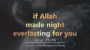 Have you ever thought about the everlasting Night and Day? Listen to what Quran Says!
