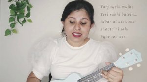 Zara Zara | RHTDM | Ukulele Cover | Oindrila Ghosh