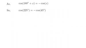 cos225 | cos(225)| cosine of 225 degree | First Method