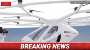 Dubai  Flying car test  |News Experts