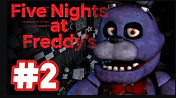 Five Nights at Freddy's / 2 НОЧЬ / #2