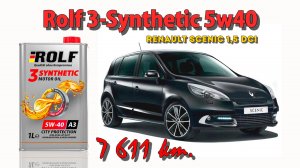 Rolf 3-Synthetic 5w40 (отработка из Renault 1,5 DCi - 7 611 км.).