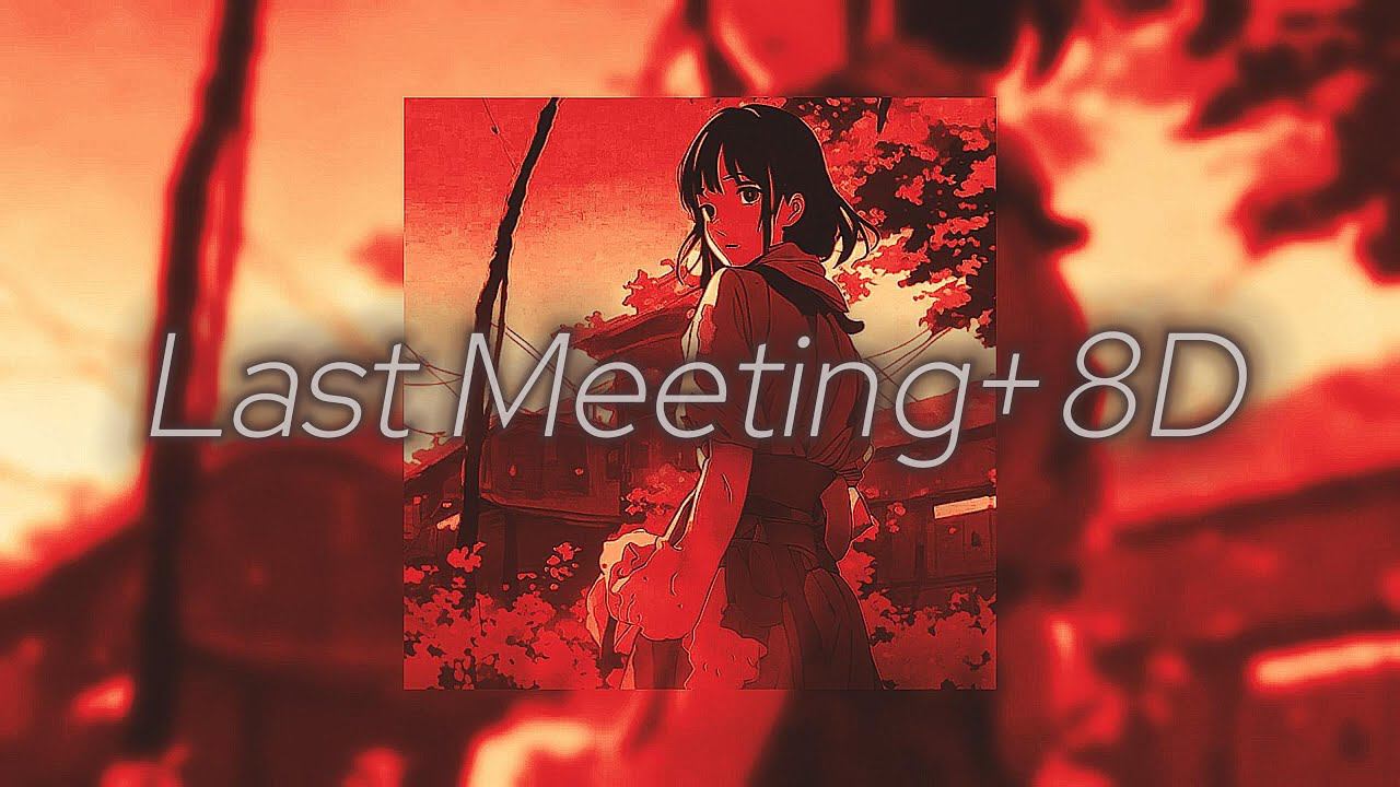 MONEY$KEY - Last Meeting (Speed Up + Reverb + 8d) смотреть онлайн